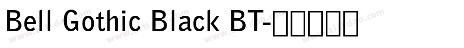 Bell Gothic Black BT字体转换